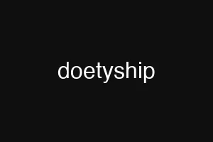 doetyship