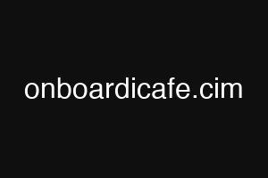onboardicafe.cim