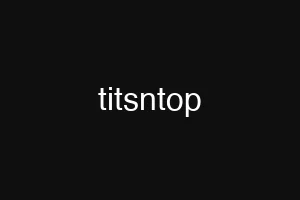 titsntop