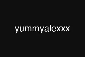 yummyalexxx