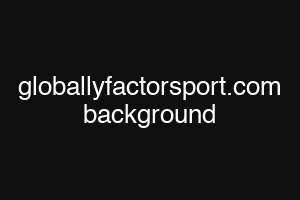 globallyfactorsport.com background